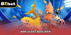 Bắn Cá Diệt Boss Biển - Chinh Phục Thế Giới Đại Dương Sôi Động