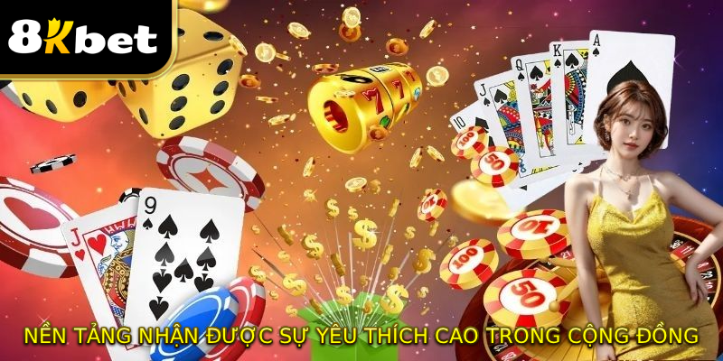 Nền tảng nhận được sự yêu thích cao trong cộng đồng