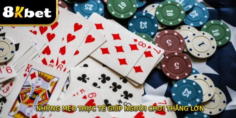Những mẹo thực tế giúp người chơi thắng lớn