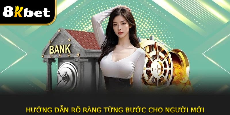 Hướng dẫn rõ ràng từng bước cho người mới