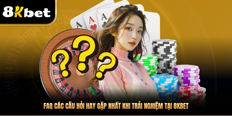 FAQ - các câu hỏi thường gặp nhất